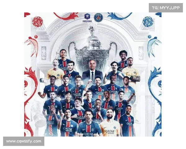 巴黎圣日耳曼横扫里昂夺法国杯